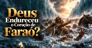 Entenda por que Êxodo diz que Deus endureceu o coração de Faraó e como o texto relaciona soberania divina, pecado humano e juízo.