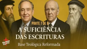 A Igreja Reformada e a Centralidade da Escritura na Edificação do Corpo